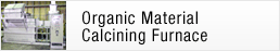 Organic Material Calcining Furnace